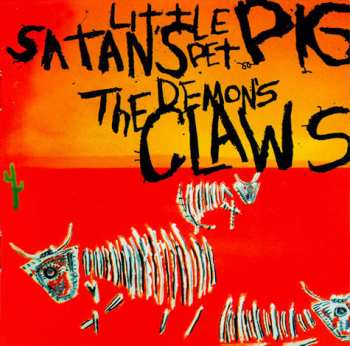 LP Demon's Claws: Satan's Little Pet Pig