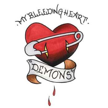 Album "Demons": My Bleeding Heart