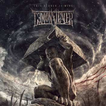 Album Demonstealer: This Burden Is Mine