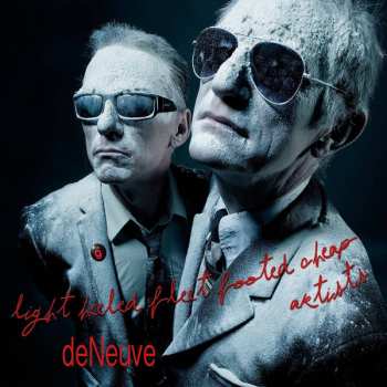 Album deNeuve: Light Heeled Fleet Footed Cheap Artists