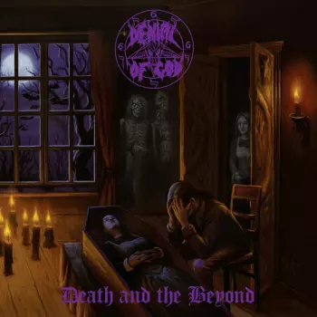 Denial Of God: Death And The Beyond