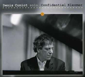 Album Denis Cuniot: Solo Confidentiel Klezmer