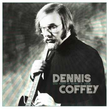 Album Dennis Coffey: One Night At Morey’s: 1968