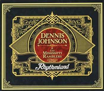 Album Dennis Johnson & The Mississippi Ramblers: Rhythmland