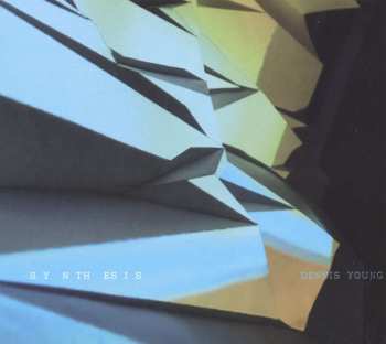 CD Dennis Young: Synthesis