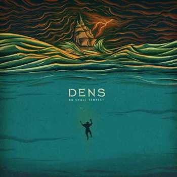 CD Dens: No Small Tempest