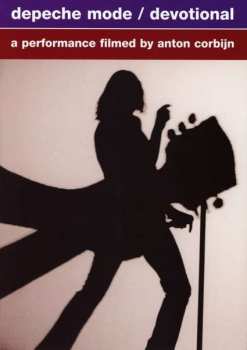 Album Depeche Mode: Devotional (A Performance Filmed By Anton Corbijn)