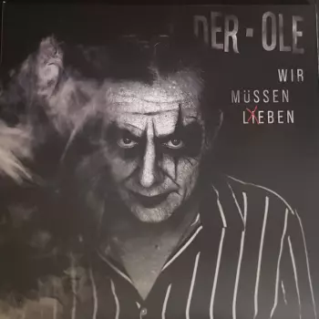 Der Ole: Wir Müssen Leben