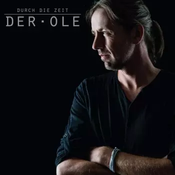 Der Ole: Durch Die Zeit