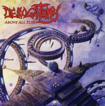 LP Derogatory: Above All Else LTD