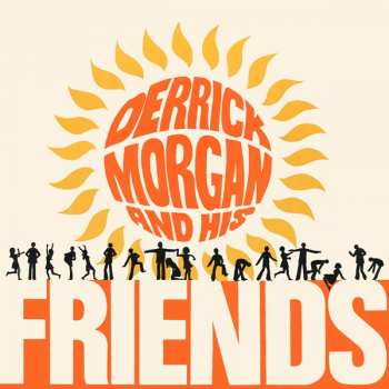 2CD Derrick Morgan: Derrick Morgan And His Friends