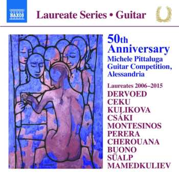 Album Anabel Montesinos: 50th Anniversary, Michele Pittaluga Guitar Competition, Alessandria: Laureates 2006-2015