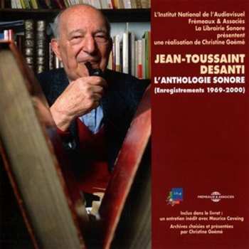 Album Desanti,jean-toussaint: L'anthologie Sonore 1969