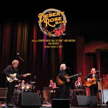 Album Desert Rose Band: Live At The Country Music Hall Of Fame And Museum