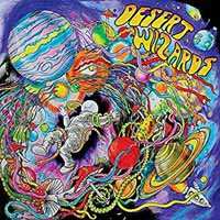 Album Desert Wizards: Beyond The Gates Of The Cosmic Kingdom
