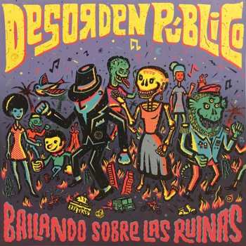 Album Desorden Público: Bailando Sobre Las Ruinas