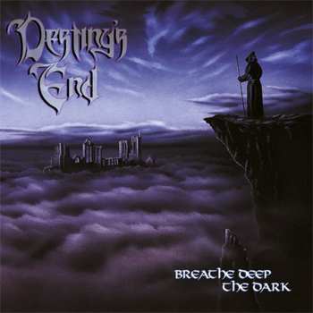 LP Destiny’s End: Breathe Deep The Dark