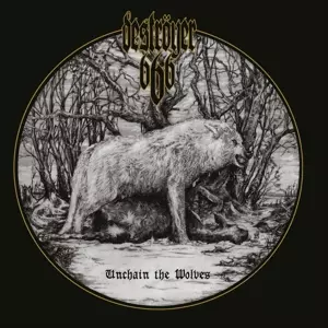 Deströyer 666: Unchain The Wolves