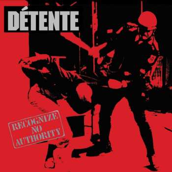 CD Détente: Recognize No Authority 30 Year Anniversary