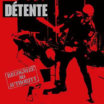 CD Détente: Recognize No Authority