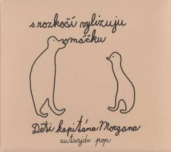 Album Děti Kapitána Morgana: S Rozkoší Vylizuju Omáčku