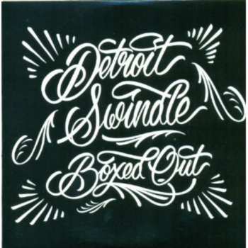 CD Detroit Swindle: Boxed Out