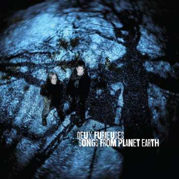 Album Deux Furieuses: Songs From Planet Earth