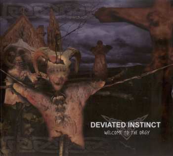 CD Deviated Instinct: Welcome To The Orgy