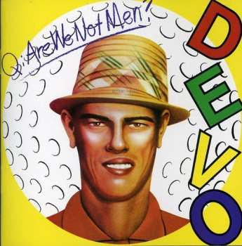 CD Devo: Q: Are We Not Men? A: We Are Devo!