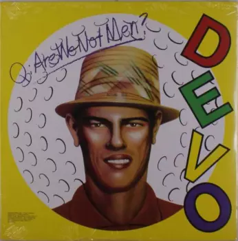 Devo: Q: Are We Not Men? A: We Are Devo!