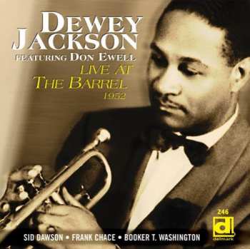 Album Dewey Jackson: Live At The Barrel 1952