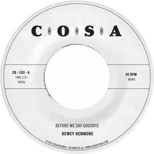 SP Dewey Kenmore: Before We Say Goodbye CLR