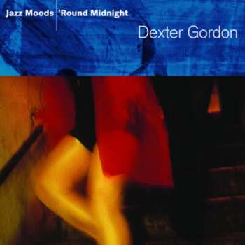 Album Dexter Gordon: Jazz Moods - 'Round Midnight