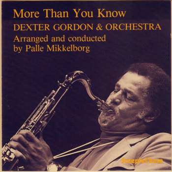 CD Dexter Gordon & Orchestra: More Than You Know