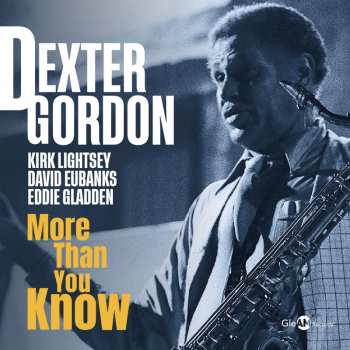 CD Dexter Gordon & Orchestra: More Than You Know