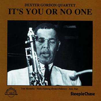 Album Dexter Gordon Quartet: It's You Or No One