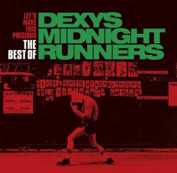 Album Dexys Midnight Runners: Let's Make This Precious - The Best Of
