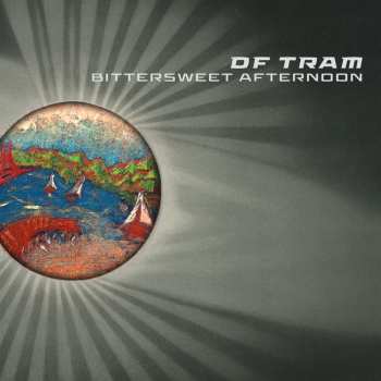 Album DF Tram: Bittersweet Afternoon