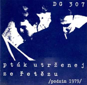 Album DG 307: Pták utrženej ze řetězu