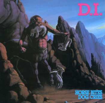 CD D.I.: Horse Bites, Dog Cries