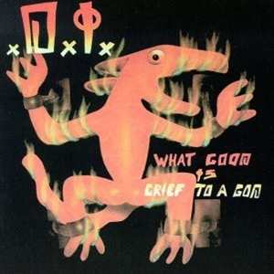 Album D.I.: What Good Is Grief To A God