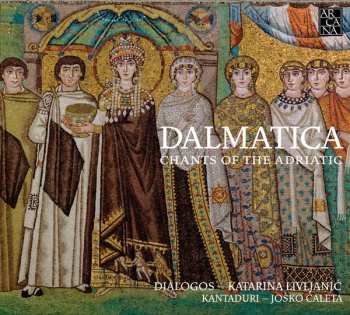 Album Dialogos: Dalmatica: Chants Of The Adriatic