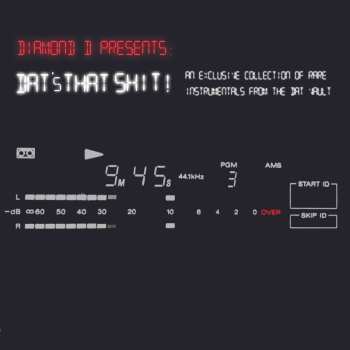 Album Diamond D: Dat's That Shit! An Exclusive Collection Of Rare Instrumentals From The DAT Vault