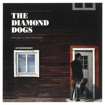 CD Diamond Dogs: The Grit And The Very Soul