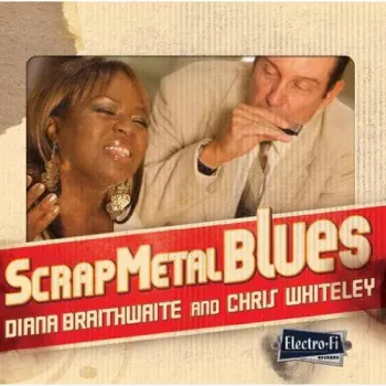 Diana Braithwaite: Scrap Metal Blues