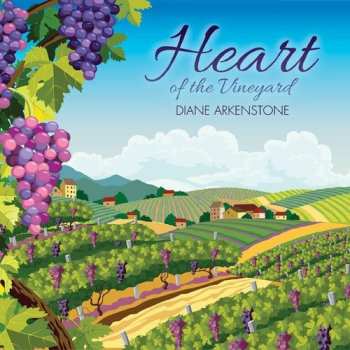Album Diane Arkenstone: Heart Of The Vineyard