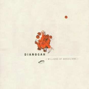 Album Dianogah: Millions Of Brazilians