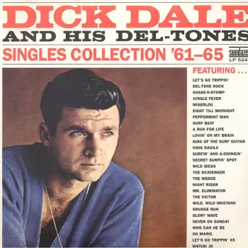 Dick Dale & His Del-Tones: Singles Collection '61-'65