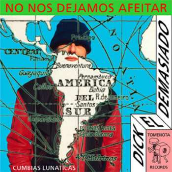 LP Dick El Demasiado: No Nos Dejamos Afeitar