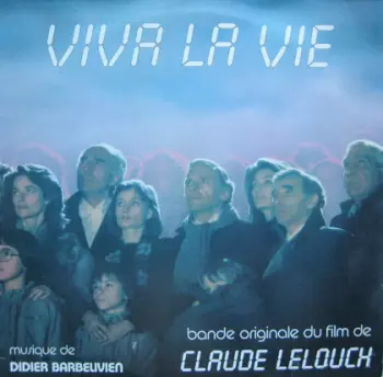 Viva La Vie (Bande Originale Du Film De Claude Lelouch)